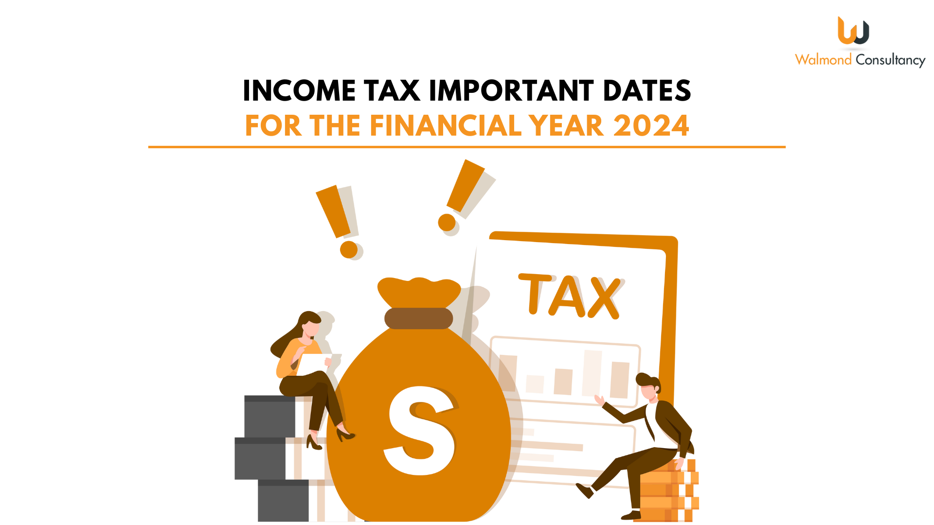Income tax important dates for the financial year 2024.