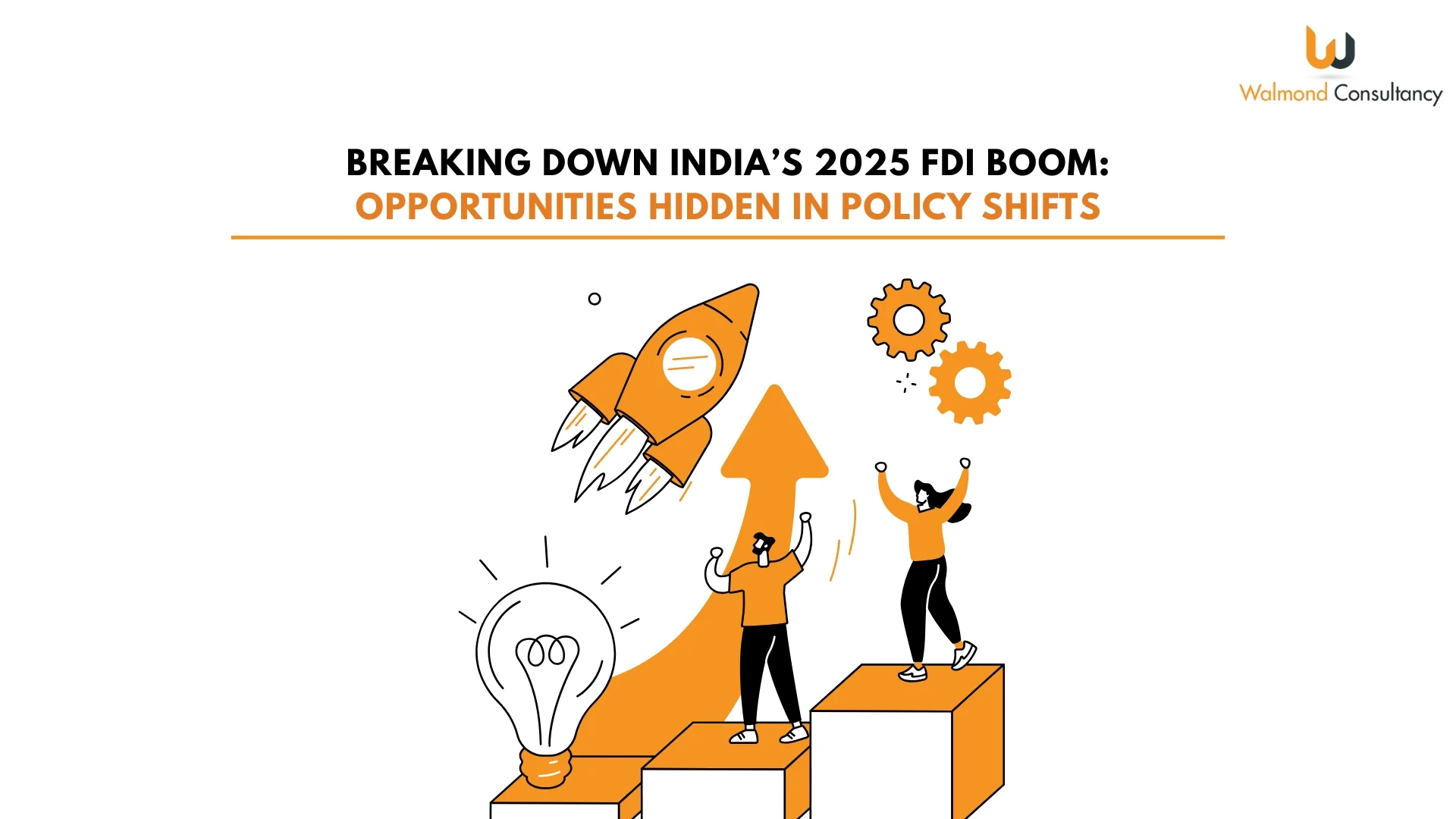 Breaking Down India’s 2025 FDI Boom — Opportunities Hidden in Policy Shifts